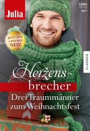 Icon image Julia Herzensbrecher Band 23: Drei Traummänner zum Weihnachtsfest