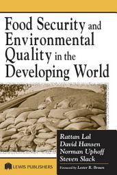 Icon image Food Security and Environmental Quality in the Developing World