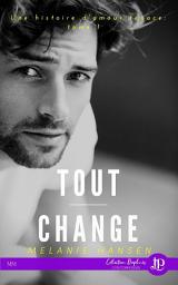 Icon image Tout change: Une histoire d'amour tenace #1