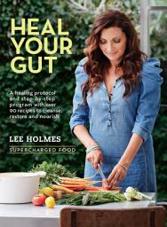 Icon image Heal Your Gut: Supercharged Food