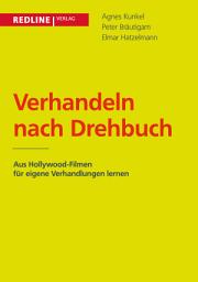 Icon image Verhandeln nach Drehbuch: Aus Hollywood-Filmen für eigene Verhandlungen lernen