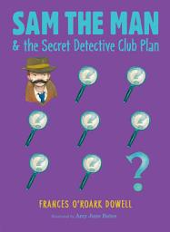 Icon image Sam the Man & the Secret Detective Club Plan