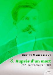 Icon image Auprès d'un mort et 20 autres contes