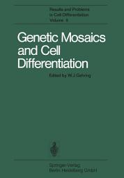 Icon image Genetic Mosaics and Cell Differentiation