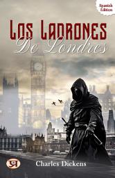 Icon image Los Ladrones De Londres: Most Valuable Bestseller eBooks