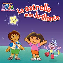 Icon image La estrella más brillante (Dora la Exploradora)