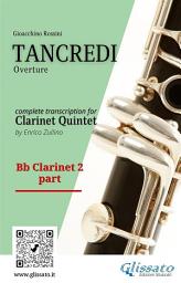 Icon image Bb Clarinet 2 part of "Tancredi" for Clarinet Quintet: Overture