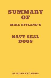 Icon image Summary of Mike Ritland's Navy SEAL Dogs