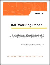 Icon image Empirical Estimation of Fiscal Multipliers in MENA Oil-Exporting Countries with an Application to Algeria