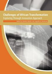 Icon image Challenges of African Transformation: Exploring Through Innovation Approach