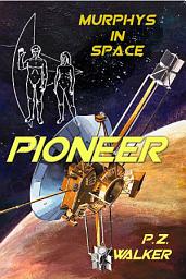 Icon image Pioneer (Murphys In Space 1)