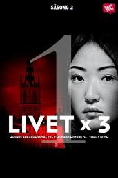 Icon image Livet x 3 - säsong 2 del 1