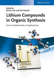 Icon image Lithium Compounds in Organic Synthesis: From Fundamentals to Applications