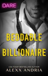 Icon image Beddable Billionaire: A Sexy Billionaire Romance