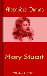 Icon image Mary Stuart: Classic French Literature