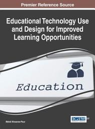 Icon image Educational Technology Use and Design for Improved Learning Opportunities