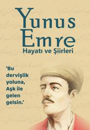 Icon image Yunus Emre: Bütün Şiirleri