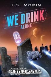 Icon image We Drink Alone: Mission 12