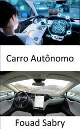 Icon image Carro Autônomo: Resolver a necessidade de direção autônoma completa resolvendo a inteligência artificial do mundo real