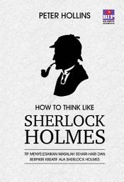 Icon image How to Think Like Sherlock Holmes