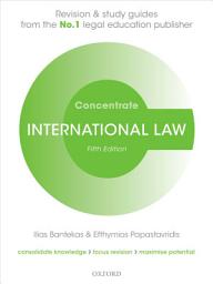 Icon image International Law Concentrate: Law Revision and Study Guide, Edition 5