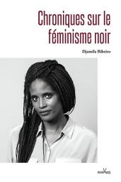 Icon image Chroniques sur le féminisme noir