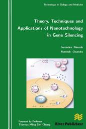 Icon image Theory, Techniques and Applications of Nanotechnology in Gene Silencing