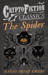 Icon image The Spider (Cryptofiction Classics - Weird Tales of Strange Creatures)