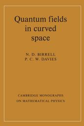 Icon image Quantum Fields in Curved Space