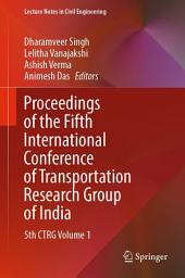 Icon image Proceedings of the Fifth International Conference of Transportation Research Group of India: 5th CTRG Volume 1