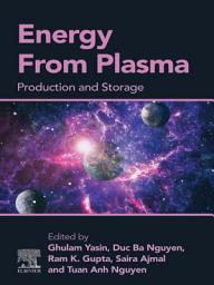 Icon image Energy From Plasma: Production and Storage