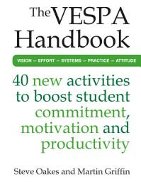 Icon image The VESPA Handbook: 40 new activities to boost student commitment, motivation and productivity