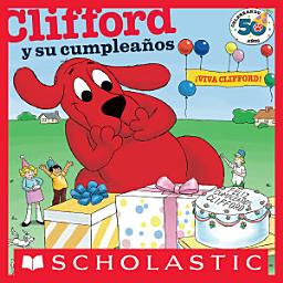 Icon image Clifford y su cumpleaños (Clifford's Birthay Party)