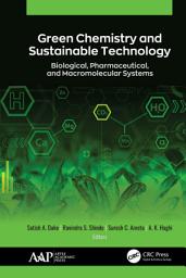 Icon image Green Chemistry and Sustainable Technology: Biological, Pharmaceutical, and Macromolecular Systems