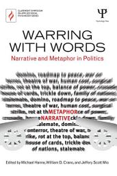 Icon image Warring with Words: Narrative and Metaphor in Politics