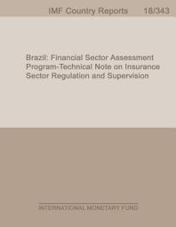 Icon image Brazil: Financial Sector Assessment Program-Technical Note on Insurance Sector Regulation and Supervision