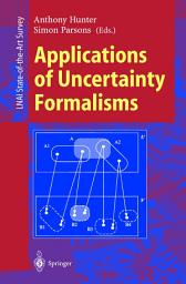 Icon image Applications of Uncertainty Formalisms