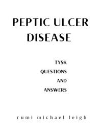 Icon image Peptic ulcer disease: TYSK (Questions and Answers)