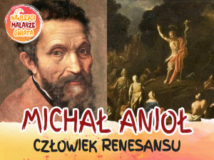 Icon image Michał Anioł: człowiek renesansu