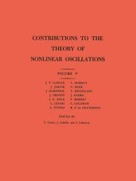 Icon image Contributions to the Theory of Nonlinear Oscillations, Volume V