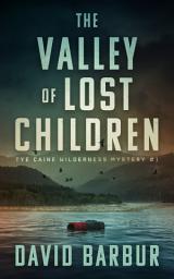 Icon image The Valley Of Lost Children