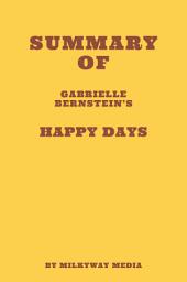 Icon image Summary of Gabrielle Bernstein's Happy Days