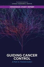 Icon image Guiding Cancer Control: A Path to Transformation