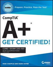 Icon image CompTIA A+ CertMike: Prepare. Practice. Pass the Test! Get Certified!: Core 1 Exam 220-1101