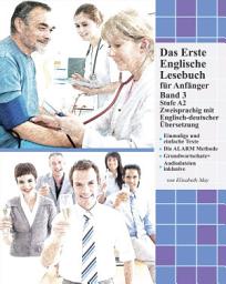 Icon image Das Erste Englische Lesebuch Band 3: Stufe A2 Zweisprachig mit Englisch-deutscher Übersetzung