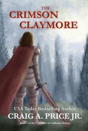 Icon image The Crimson Claymore: A Heroic Epic Fantasy Adventure