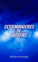 Icon image Exterminadores de Worfins