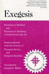 Icon image Exegesis: Problems of Method and Exercises in Reading (Genesis 22 and Luke 15)