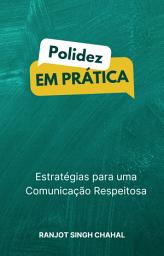 Icon image Polidez em Prática: Estratégias para uma Comunicação Respeitosa