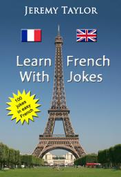 Icon image Learn French With Jokes 1: Practise your French with a smile on your face